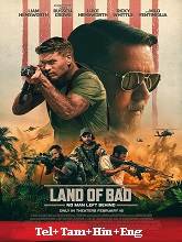 Land of Bad (2024) BRRip Original [Telugu + Tamil + Hindi + Eng] Full Movie Watch Online Free