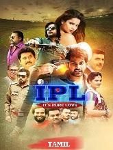 IPL (2024) HDRip Tamil (Original) Full Movie Watch Online Free